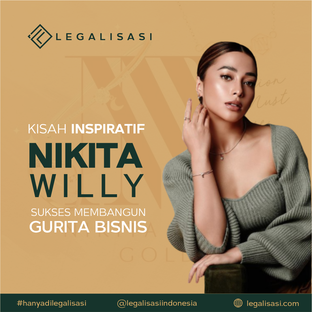 Kisah Sukses Gurita Bisnis Nikita willy